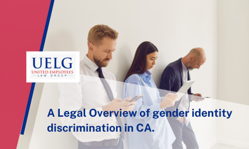 Legal Overview of gender identity discrimination in CA.